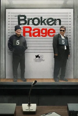 Broken Rage (2025) เส้นทางสุดพังของป๋าซ่า
