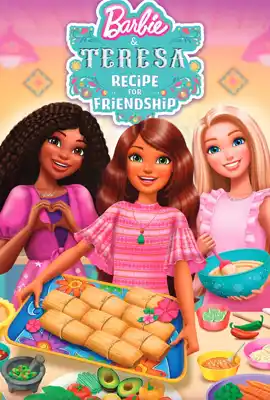 Barbie and Teresa Recipe for Friendship (2025) บาร์บี้กับเทรีซ่า สูตรสำหรับมิตรภาพ