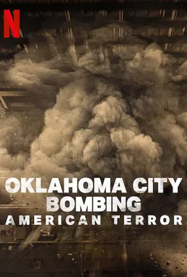 Oklahoma City Bombing American Terror (2025) ระเบิดโอคลาโฮมาซิตี ฝันร้ายของชนอเมริกัน