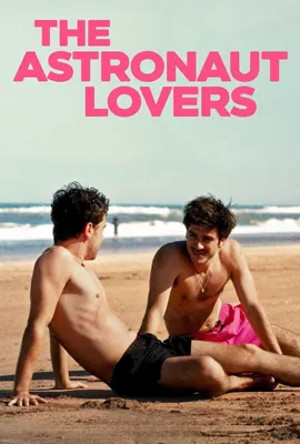 The Astronaut Lovers (2024)