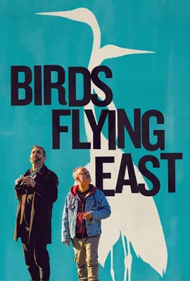 Birds Flying East (2024)