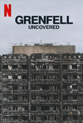 Grenfell Uncovered (2025) ค้นความจริงเหตุเพลิงไหม้เกรนเฟลล์ ทาวเวอร์