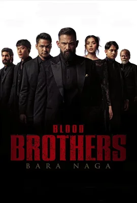 Blood Brothers Bara Naga (2025) เลือดเดือด ฝ่าองค์กรทมิฬ