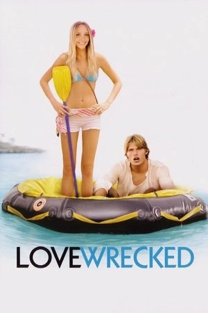 Love Wrecked (2005) แอบกั๊ก รักติดเกาะ