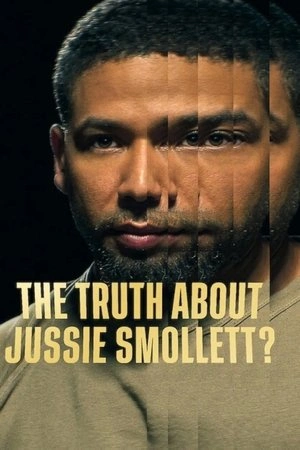 The Truth About Jussie Smollett (2025) เปิดความจริงคดีจัสซี่ สมอลเล็ตต์